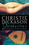 Quicksilver di Christie Dickason edito da Harpercollins Publishers