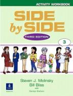 Side by Side 3 Activity Workbook 3 di Steven J. Molinsky, Bill Bliss edito da Pearson Education (US)