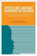 Speech and Language Disorders in Children: Implications for the Social Security Administration's Supplemental Security I di National Academies Of Sciences Engineeri, Division Of Behavioral And Social Scienc, Institute Of Medicine edito da PAPERBACKSHOP UK IMPORT