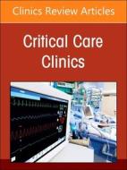 Pediatric Critical Care, an Issue of Critical Care Clinics: Volume 39-2 edito da ELSEVIER