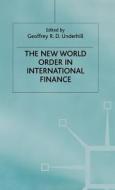 The New World Order In International Finance edito da Palgrave Macmillan