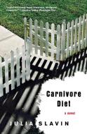 Carnivore Diet di Julia Slavin edito da W W NORTON & CO