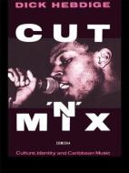 Cut `n' Mix di Dick Hebdige edito da Routledge