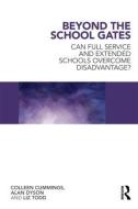 Beyond the School Gates di Alan Dyson, Liz Todd, Colleen Cummings edito da Taylor & Francis Ltd