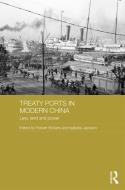 Treaty Ports in Modern China edito da Taylor & Francis Ltd