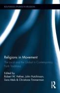 Religions in Movement di Robert W. Hefner edito da Routledge