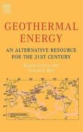 Geothermal Energy: An Alternative Resource for the 21st Century di Harsh K. Gupta, Sukanta Roy edito da ELSEVIER SCIENCE & TECHNOLOGY
