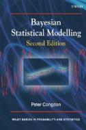 Bayesian Statistical Modelling di Peter Congdon edito da Wiley-Blackwell
