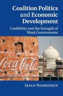 Coalition Politics and Economic Development di Irfan Nooruddin edito da Cambridge University Press
