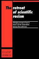 Retreat of Scientific Racism di Elazar Barkan edito da Cambridge University Press
