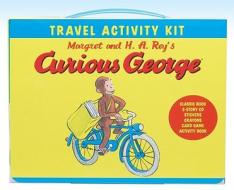 Curious George Travel Activity Kit [With Sticker(s) and Card Game and Crayons and CD (Audio) and Paperback Book and Activity Guide] di Margret Rey, H. A. Rey edito da Houghton Mifflin