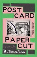 POSTCARD PAPERCUT: FINDING YOUR PLACE IN di R. PIERSON MEIER edito da LIGHTNING SOURCE UK LTD