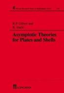 Asymptotic Theories for Plates and Shells di Klaus Hackl edito da Chapman and Hall/CRC