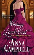 Winning Lord West di Anna Campbell edito da LIGHTNING SOURCE INC
