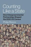 Counting Like A State di Philip Rocco edito da University Press Of Kansas