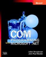 Com Programming With .net di J. Templeman edito da Microsoft Press,u.s.
