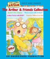 The Arthur and Friends Collection: Included: Buster's Dino Dilemma; Who's in Love with Arthur; Arthur Rocks with Binky; Francine, Believe It or Not di Marc Tolon Brown edito da Listening Library