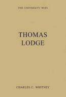 Thomas Lodge di Charles C. Whitney edito da Routledge