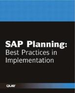 SAP Planning: Best Practices in Implementation di George Anderson edito da Sams