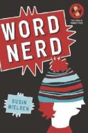 Word Nerd di Susin Nielsen edito da TUNDRA BOOKS INC