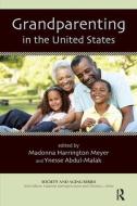 Grandparenting in the United States di Madonna Harrington Meyer edito da Routledge