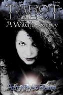 Tarot: A Witch's Journey di Amythyst Raine edito da SPIRAL PUB INC