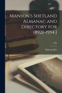 Manson's Shetland Almanac and Directory for 1892[-1954.]; 1892 edito da LIGHTNING SOURCE INC