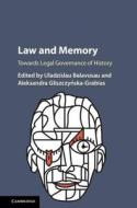 Law and Memory di Uladzislau Belavusau edito da Cambridge University Press