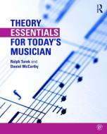 Theory Essentials For Today's Musician (textbook And Workbook Package) di Ralph Turek, Daniel McCarthy edito da Taylor & Francis Ltd