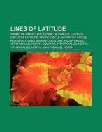 Lines of latitude di Books Llc edito da Books LLC, Reference Series