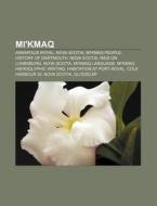 Mi'kmaq: Mi'kmaq Language, Cole Harbour di Books Llc edito da Books LLC, Wiki Series