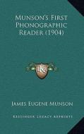 Munson's First Phonographic Reader (1904) di James Eugene Munson edito da Kessinger Publishing