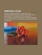 Inmunología di Source Wikipedia edito da Books LLC, Reference Series