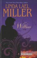 Willow di Linda Lael Miller edito da Thorndike Press