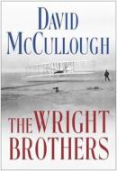 The Wright Brothers di David Mccullough edito da THORNDIKE PR