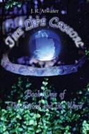 The Life Crystal di J R Atwater edito da America Star Books