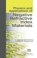 Physics and Applications of Negative Refractive Index Materials di S. Anantha (Indian Institute of Technology Ramakrishna, Tomasz M. (Massachusetts Institute  Grzegorczyk edito da Taylor & Francis Inc