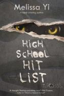 High School Hit List: Animal Whisperer di Melissa Yi, Melissa Yuan-Innes edito da Createspace