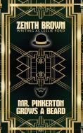 Mr. Pinkerton Grows a Beard di Zenith Brown, David Frome edito da Wildside Press