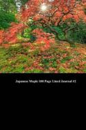 Japanese Maple 100 Page Lined Journal #2: Blank 100 Page Lined Journal for Your Thoughts, Ideas, and Inspiration di Uniqu Journal edito da Createspace
