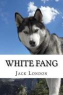 White Fang di Jack London edito da Createspace