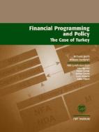 Financial Programming and Policy: The Case of Turkey edito da INTL MONETARY FUND