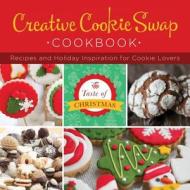 Creative Cookie Swap Cookbook: Recipes and Holiday Inspiration di MariLee Parrish edito da Barbour Publishing