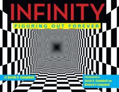 Infinity: Figuring Out Forever di Sarah C. Campbell edito da ASTRA HOUSE