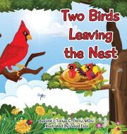 Two Birds Leaving The Nest di Apostle L'Tanya C. Perry MDIV edito da XULON PR