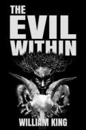 The Evil Within di King William King edito da Independently Published