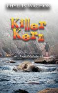 Killer Kern di Phyllis Wachob edito da BOOKBABY