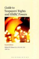Guide To Taxpayers\' Rights And Hmrc Powers di Robert Maas edito da Bloomsbury Publishing Plc