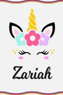 Zariah: Personal Notebook Personal Diary Unicorn Notebook Personalized Journal Customized Journal Unicorn Lover Personal di Sofia Taylor edito da INDEPENDENTLY PUBLISHED