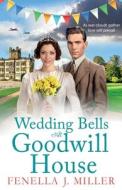 Wedding Bells at Goodwill House Wedding Bells at Goodwill House